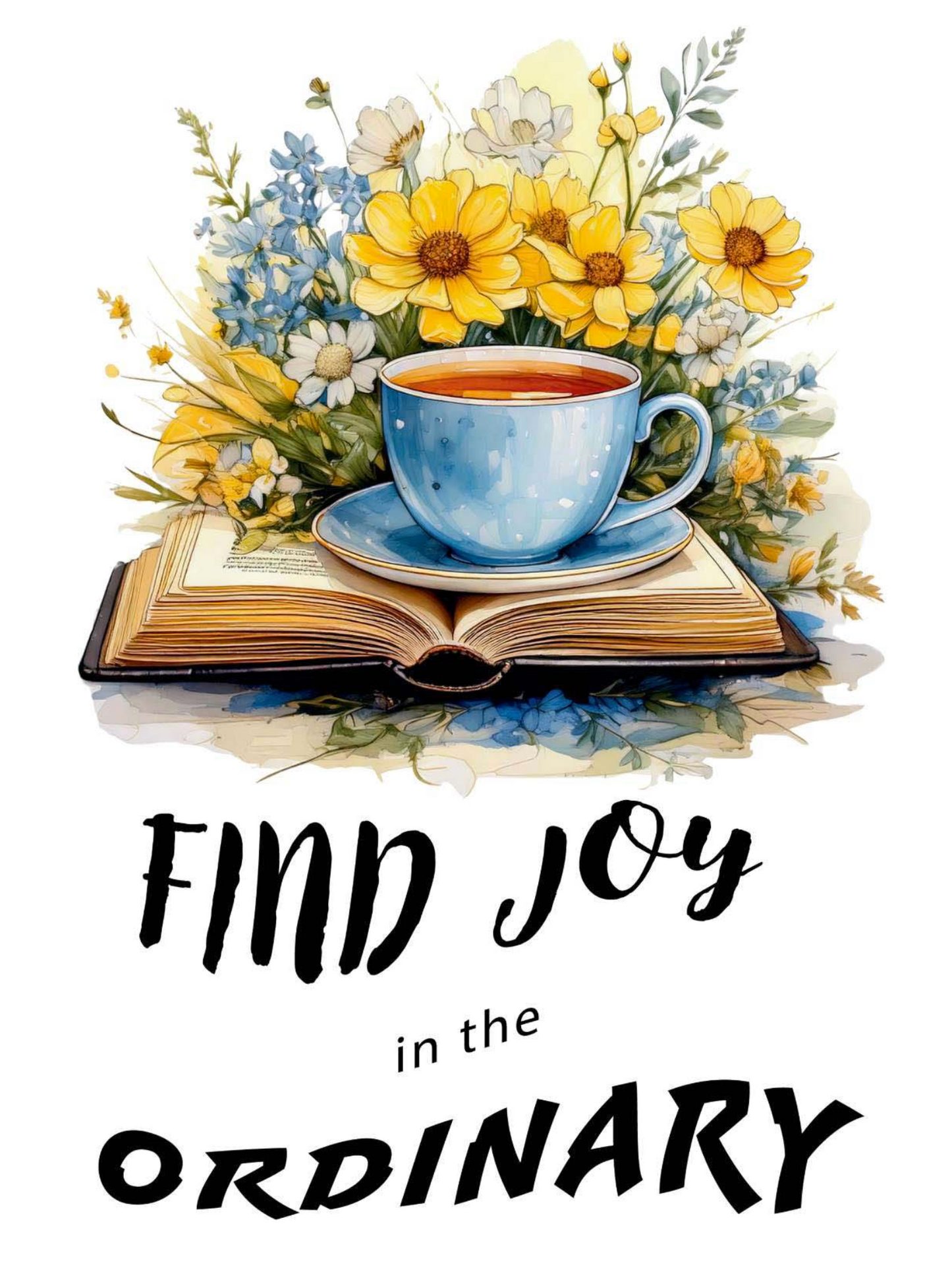 Find joy in the ordinary