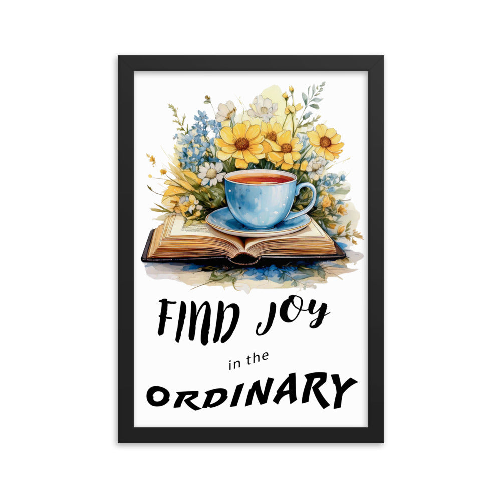 Find joy in the ordinary