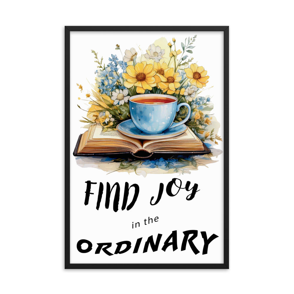 Find joy in the ordinary