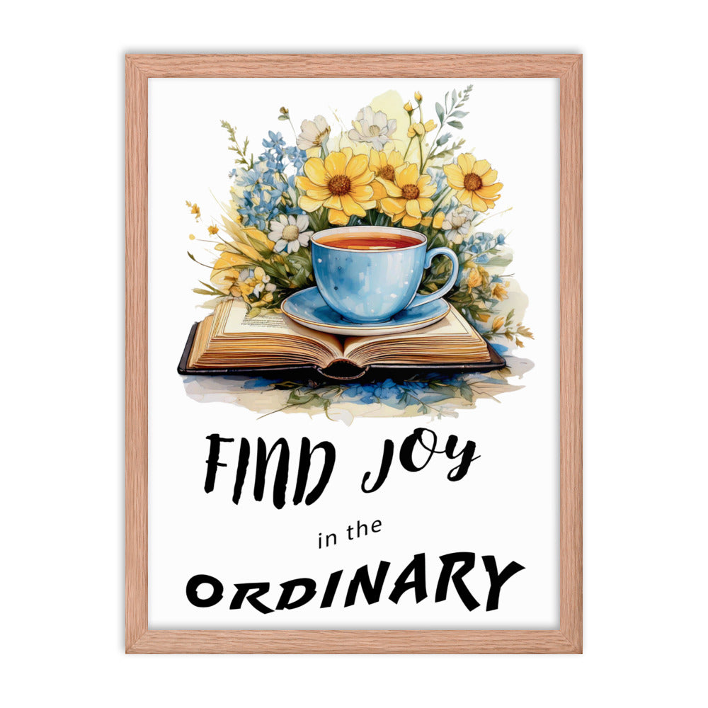 Find joy in the ordinary