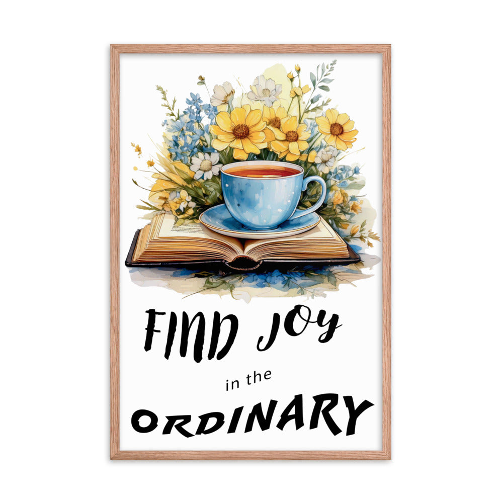 Find joy in the ordinary