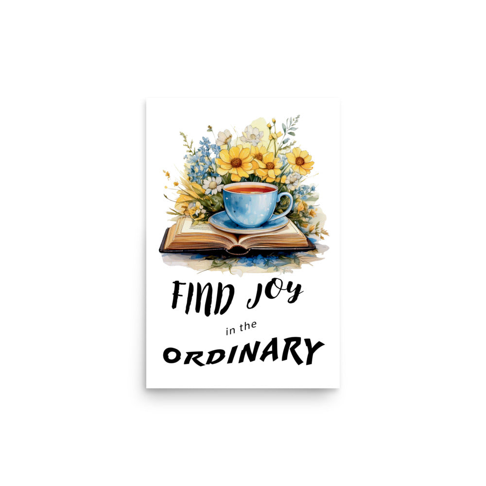 Find joy in the ordinary