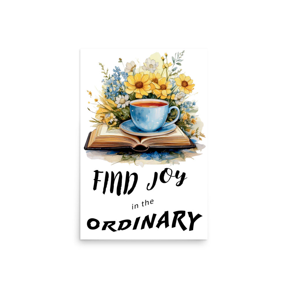 Find joy in the ordinary