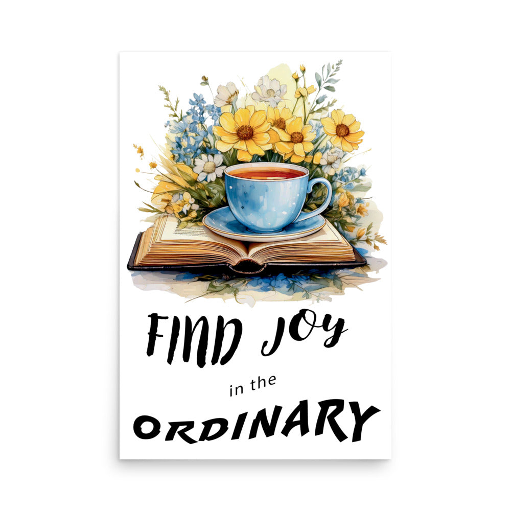 Find joy in the ordinary