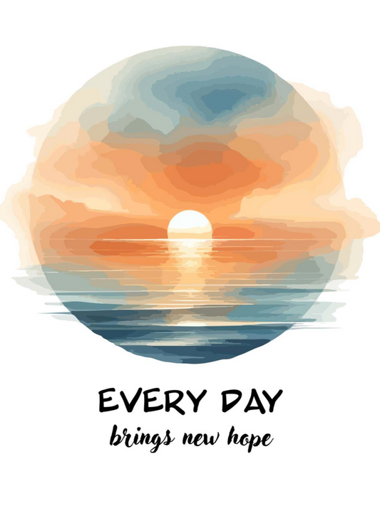 Every day brings new hope