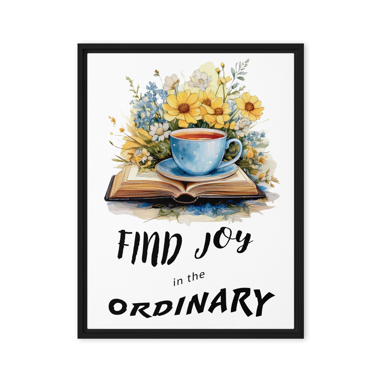 Find joy in the ordinary