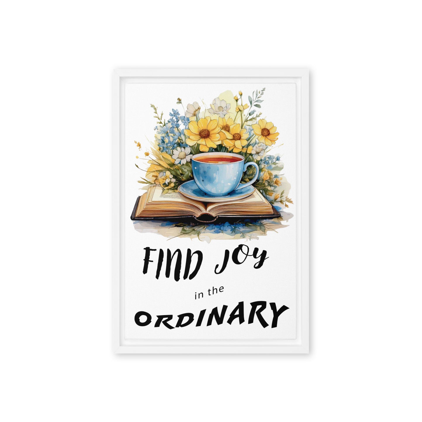 Find joy in the ordinary