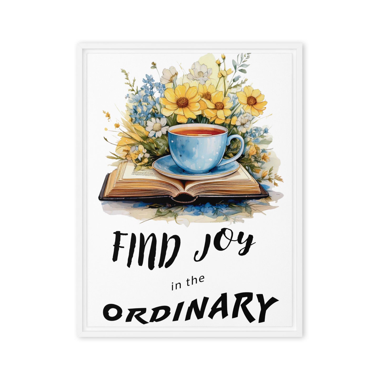 Find joy in the ordinary